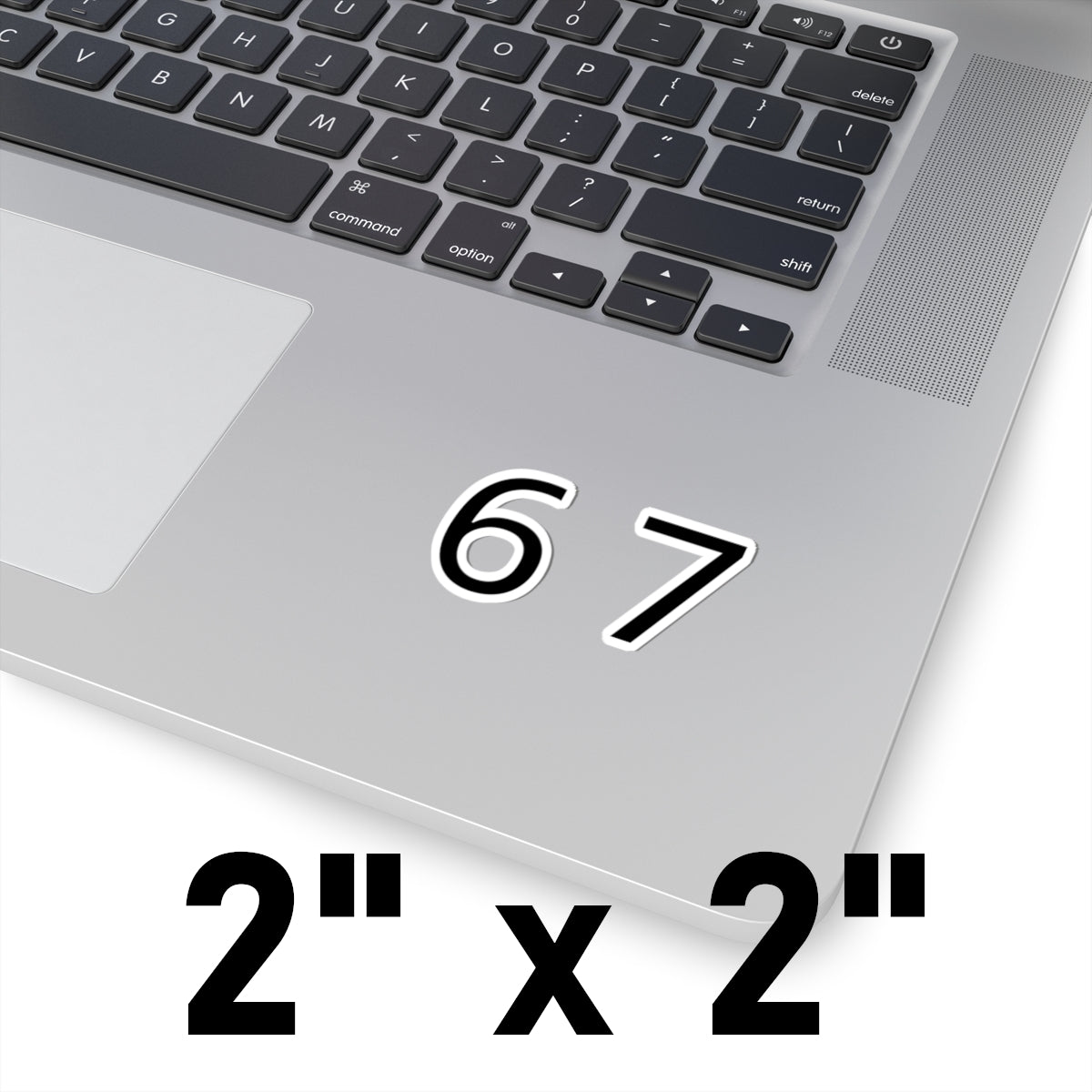 67 Sticker (4 sizes)