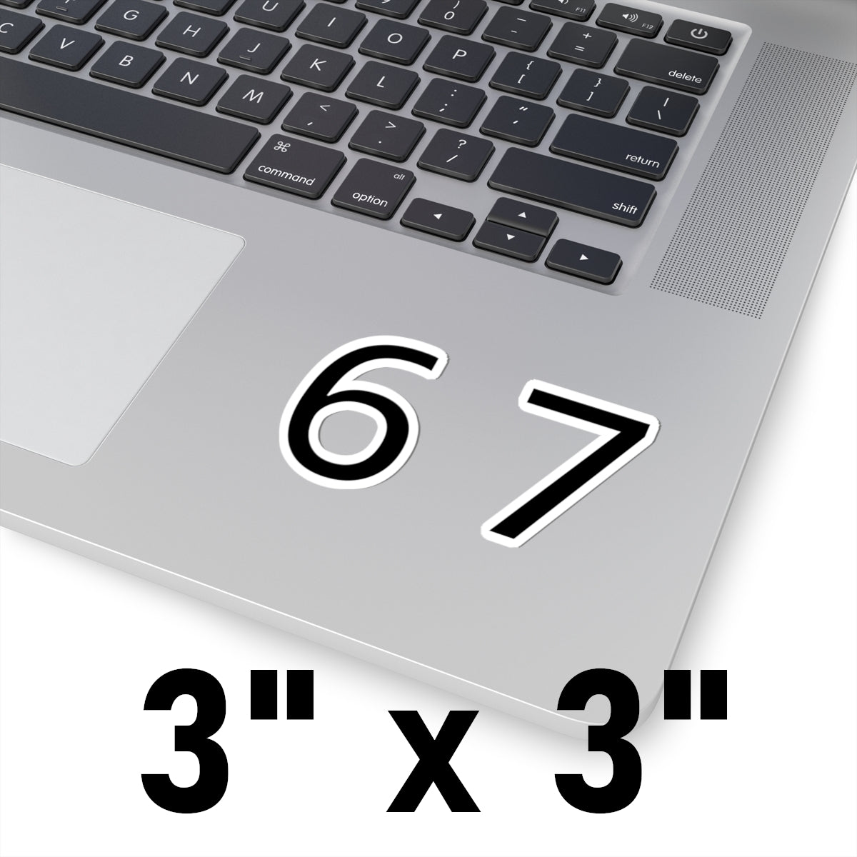 67 Sticker (4 sizes)