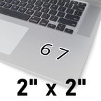 67 Sticker (4 sizes)