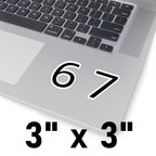 67 Sticker (4 sizes)