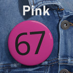 67 Pin Button