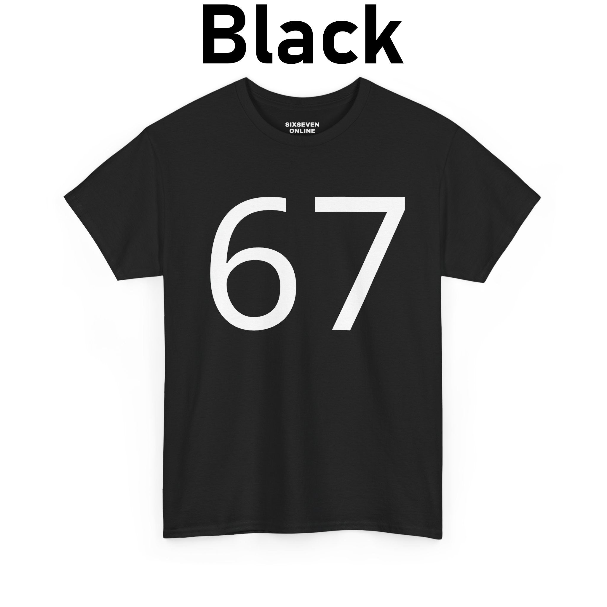 67 T-Shirt (White Text)